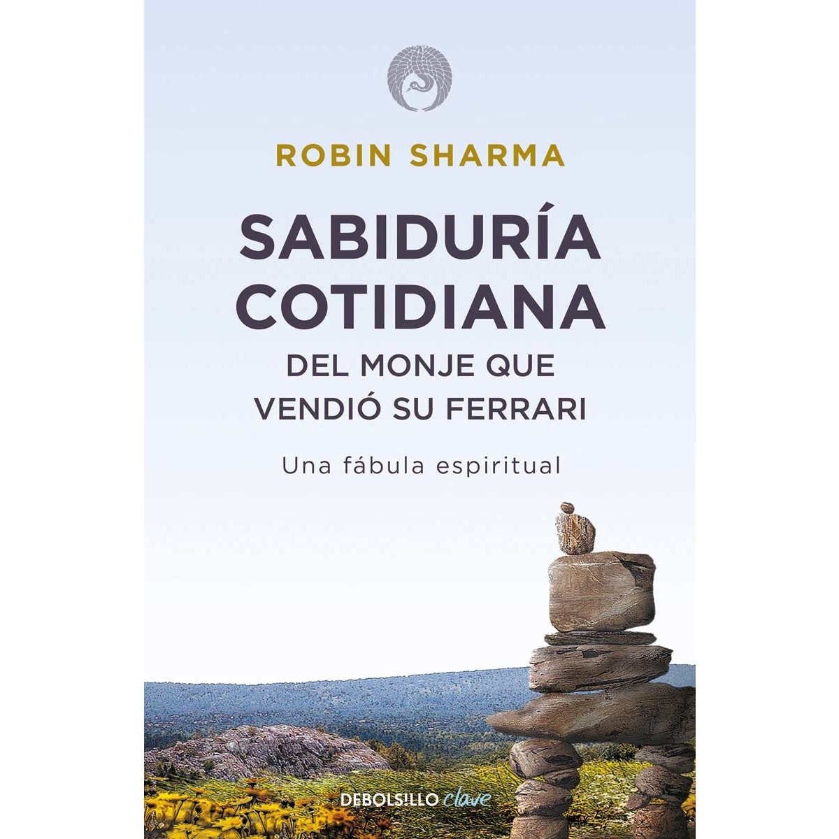 Imagen 0 de Sabiduría cotidiana del monje que vendió su Ferrari: Una fábula espiritual (Bolsillo) (Tapa blanda)