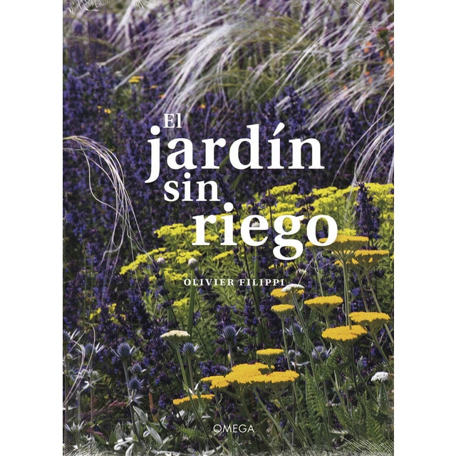 Imagen 0 de EL JARDIN SIN RIEGO: Cultivar un jardín sin regarlo  (Tapa dura)