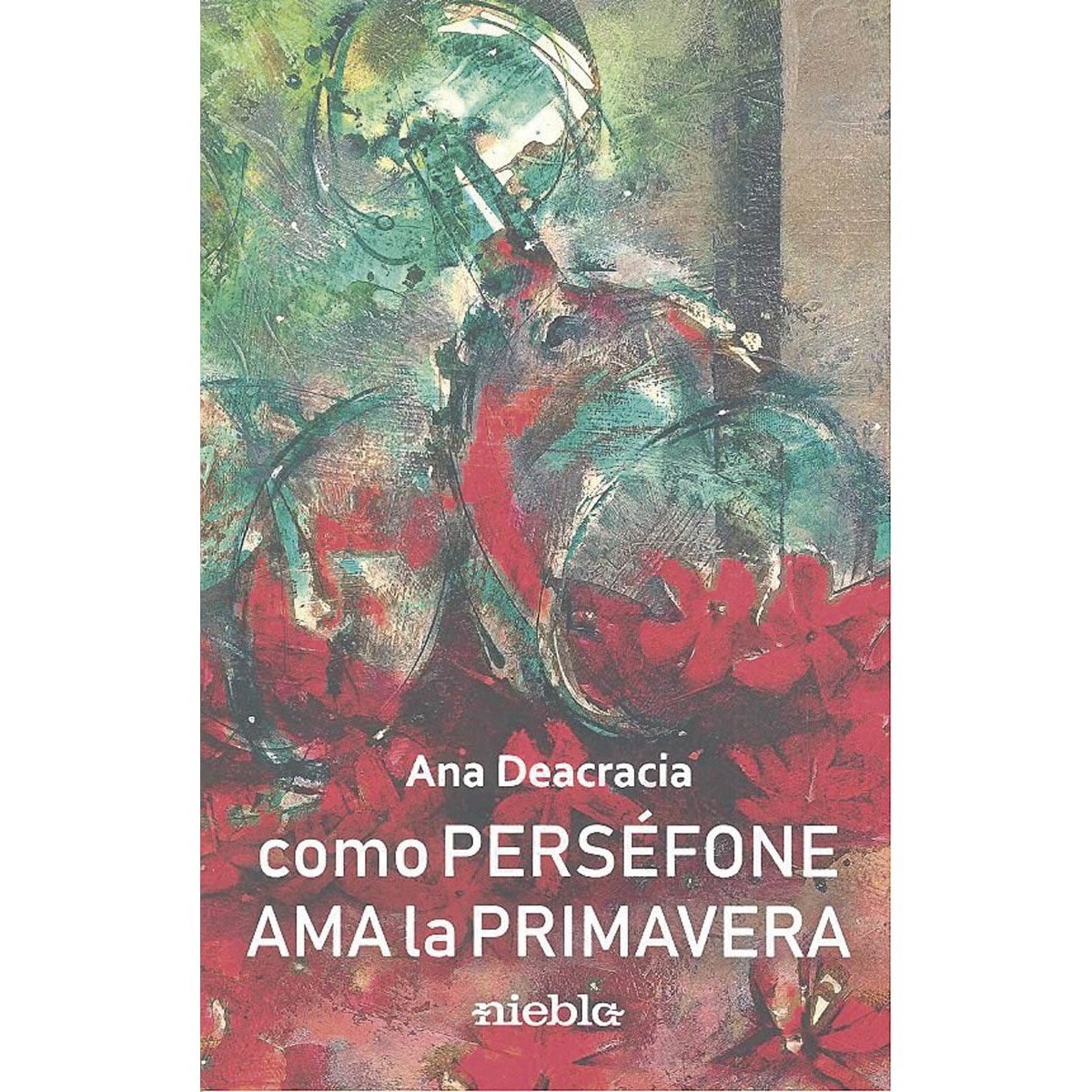 Como Perséfone ama a la primavera (Capa mole) 1