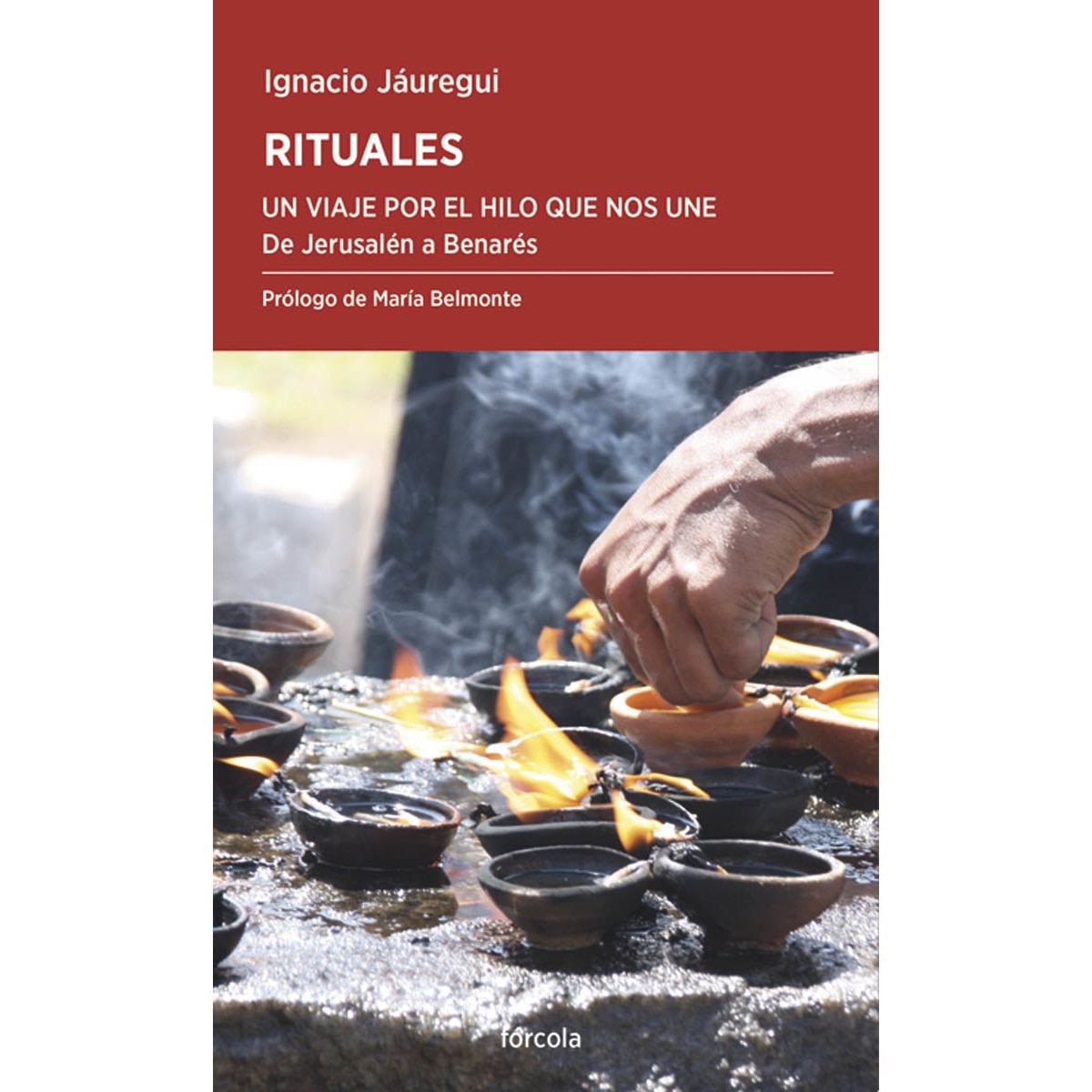 Rituales. Un viaje por el hilo que nos une: De Jerusalén a Benarés (Capa mole com abas) 1