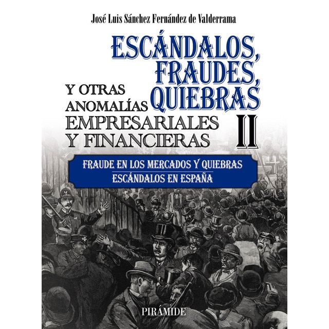 Imagem 0 de Escándalos, fraudes, quiebras y otras anomalías empresariales y financieras (II): Fraude en los mercados y quiebras. Escándalos  (Capa mole com abas)