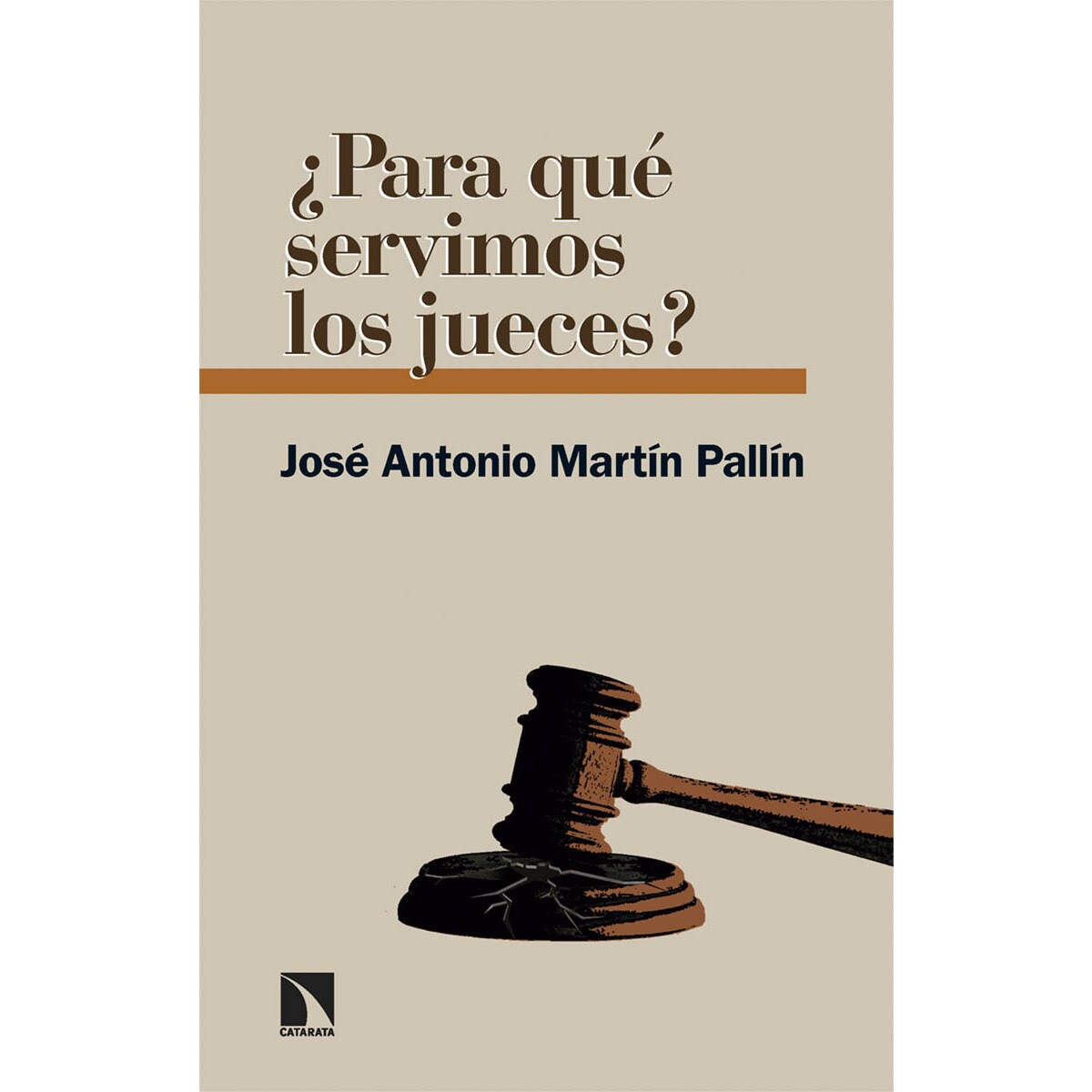 ¿Para qué servimos los jueces? (Capa mole) 1
