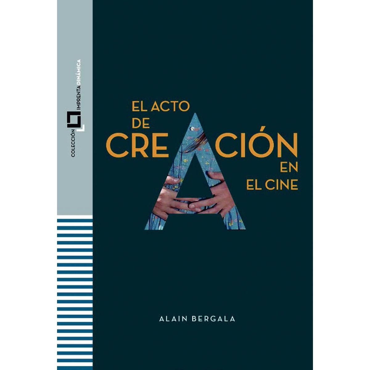 Imagem 0 de El acto de creación en el cine