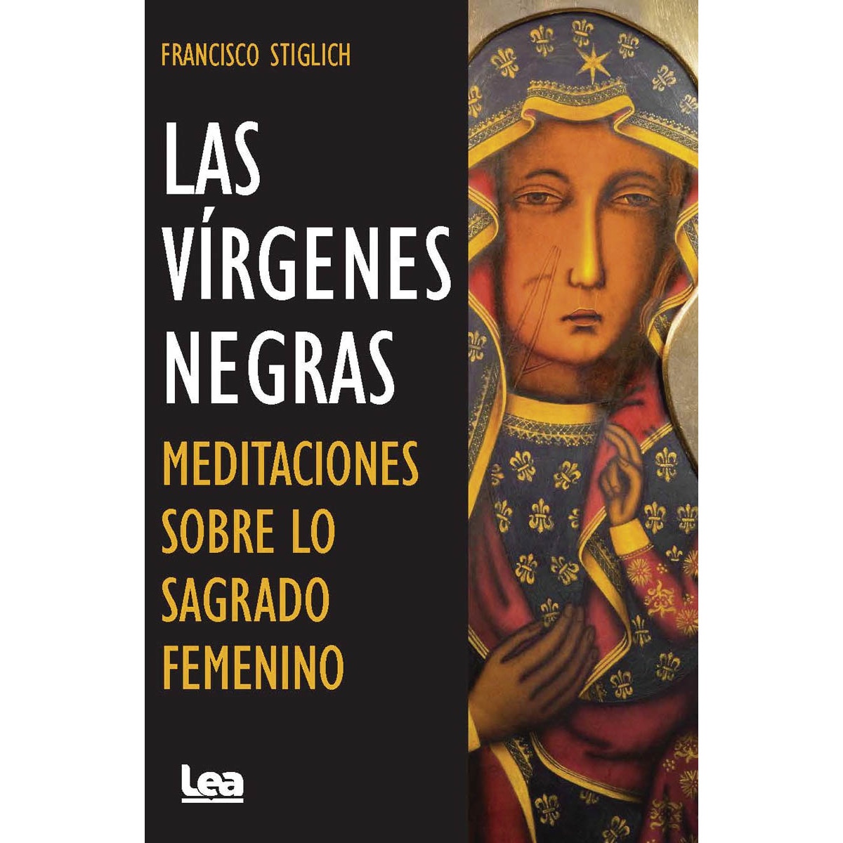 Imagem 0 de Las vírgenes negras: Meditaciones sobre lo sagrado femenino (Capa mole)