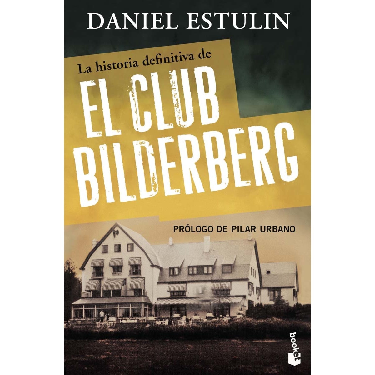 Imagem 0 de La historia definitiva del Club Bilderberg (Bolso) (Capa mole)