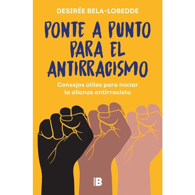 Imagem 0 de Ponte a punto para el antirracismo: Consejos útiles para iniciar la práctica antirracista (Capa mole)