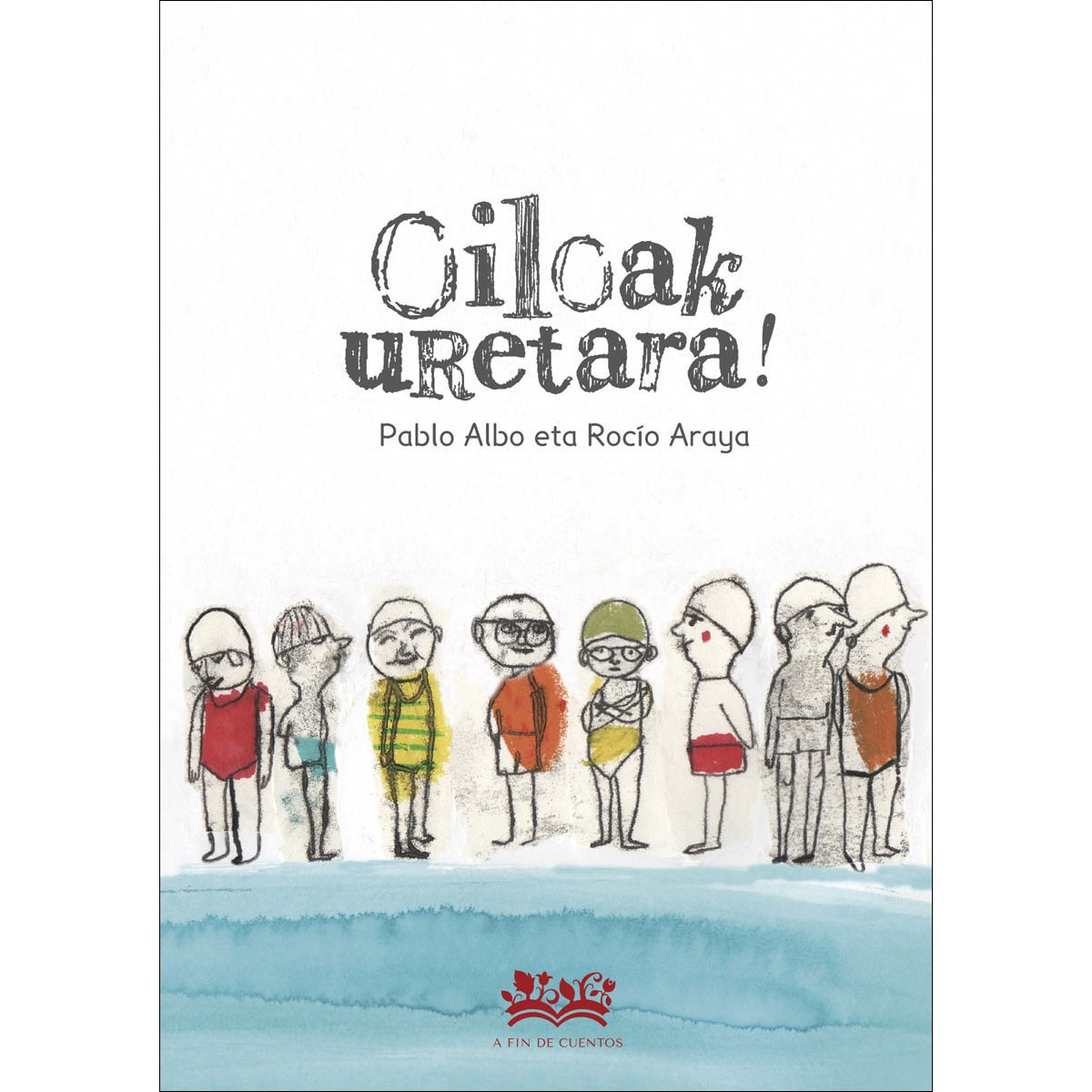 Oiloak, uretara! (Capa dura) 1