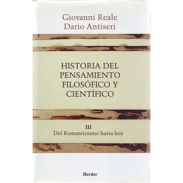Imagen 0 de Historia del pensamiento filosófico y científico III: Del Romanticismo hasta hoy  (Tapa blanda con solapas)