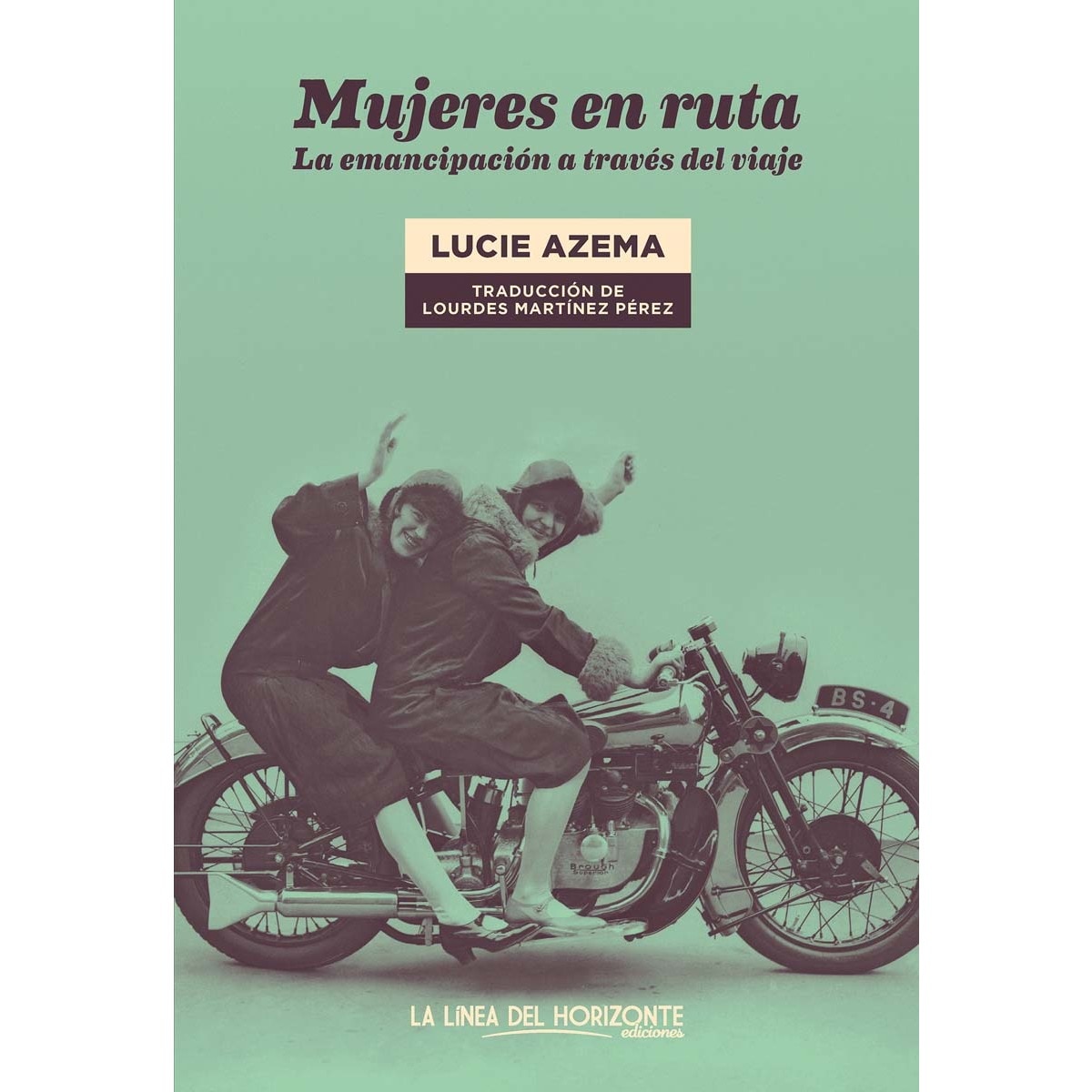 Mujeres en ruta: La emancipación a través del viaje (Capa mole com abas) 1