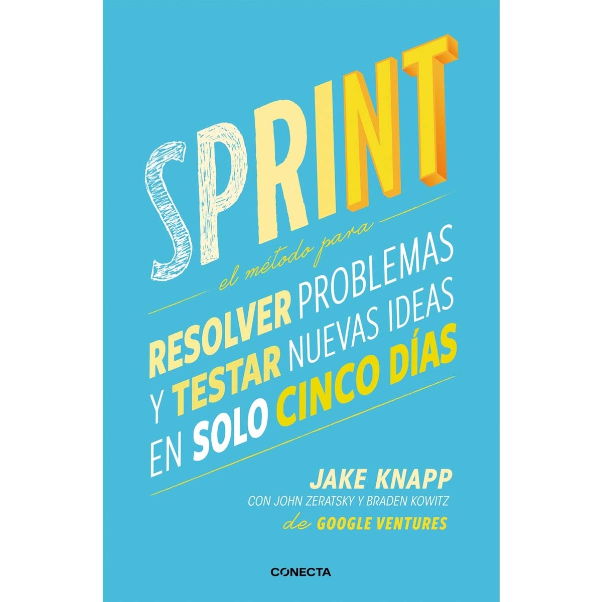 Imagem 0 de Sprint: El método para resolver problemas y testar nuevas ideas en solo 5 días(Tapa blanda)