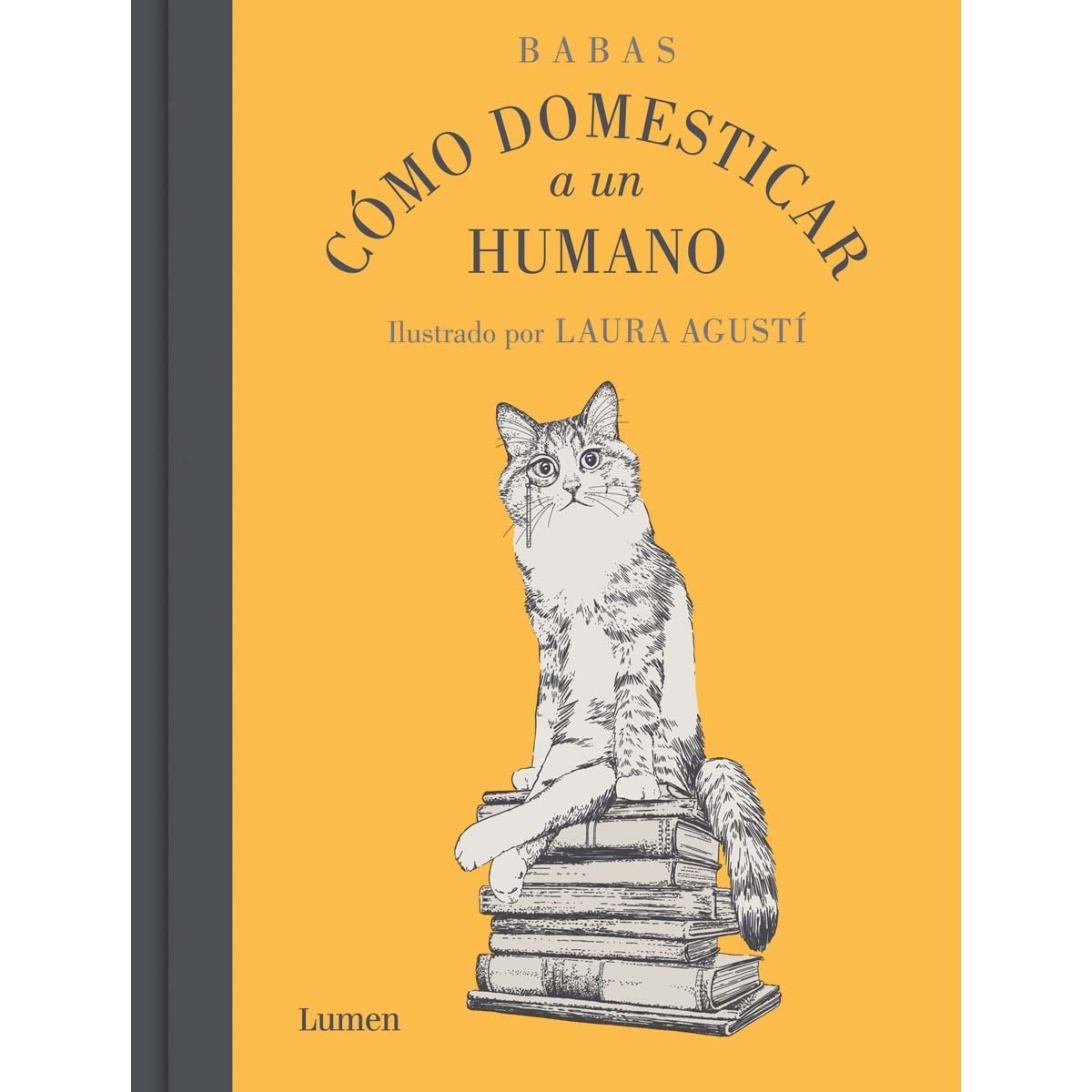 Imagen 0 de Cómo domesticar a un humano  (Tapa dura)