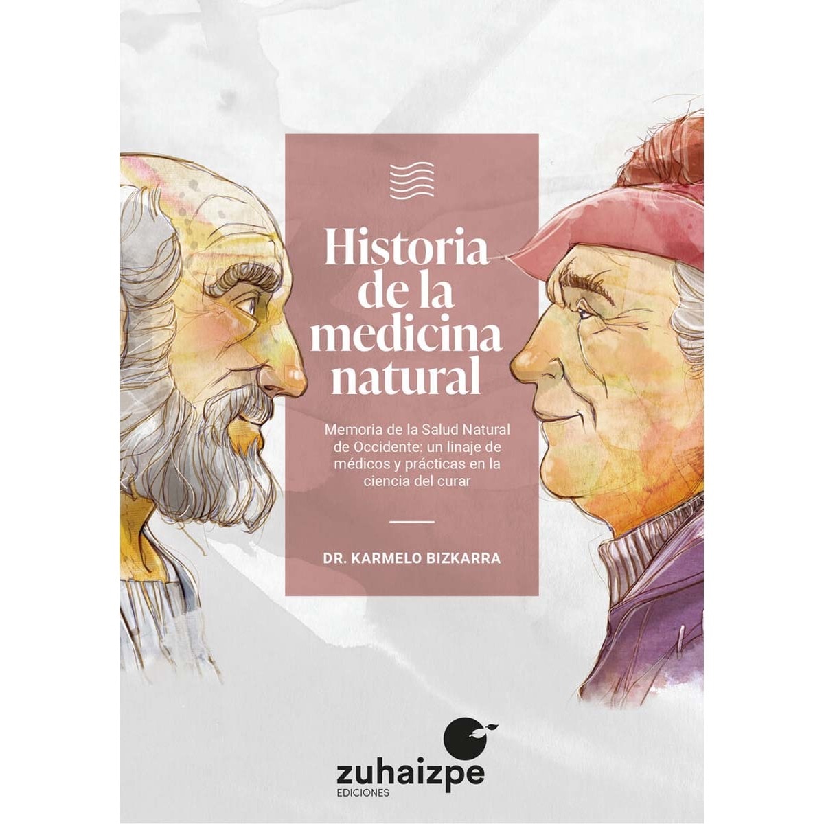 Imagem 0 de Historia de la medicina natural: Memoria de la Salud Natural de Occidente: un linaje de médicos y prácticas en la ciencia del cu (Capa mole com abas)