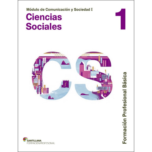Imagen 0 de COMUNICACION Y SOCIEDAD I CIENCIAS SOCIALES 1 FPB  (Tapa blanda)