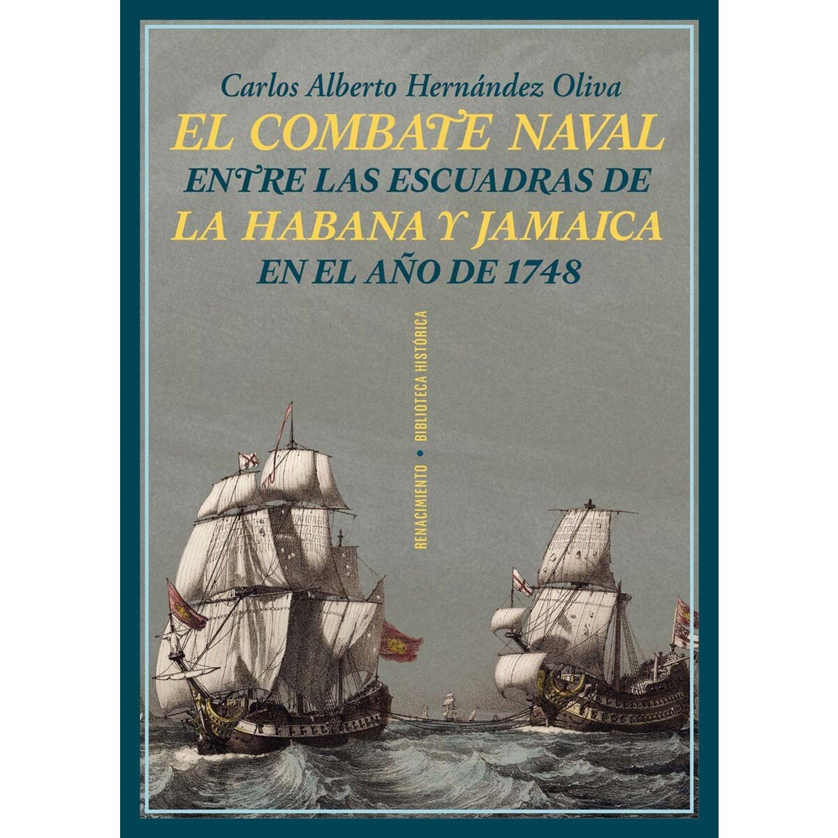 El combate naval entre las escuadras de La Habana y Jamaica en el año de 1748 (Capa mole) 1