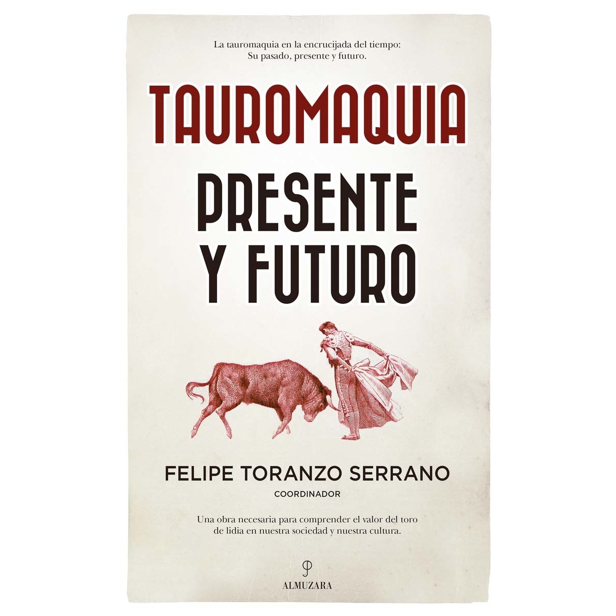 Imagem 0 de Tauromaquia. Presente y futuro (Capa mole)