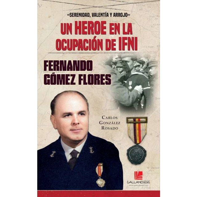 Imagen 0 de Un héroe en la ocupación de Ifni. Fernando Gómez Flores