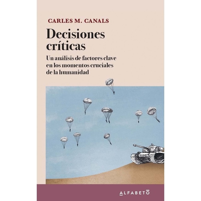Imagem 0 de Decisiones críticas: Un análisis de factores clave en los momentos cruciales de la humanidad (Capa mole com abas)