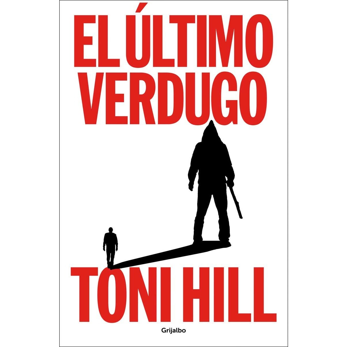 El último verdugo (Trilogía del verdugo 1)  (Tapa blanda) 1