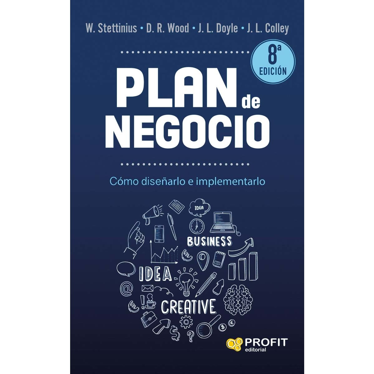 Plan de negocio: Cómo diseñarlo e implementarlo (Capa mole) 1