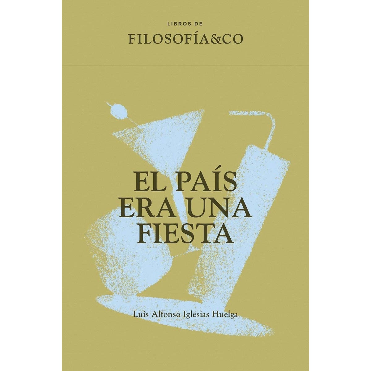 Imagem 0 de El País era una fiesta (Capa mole com abas)