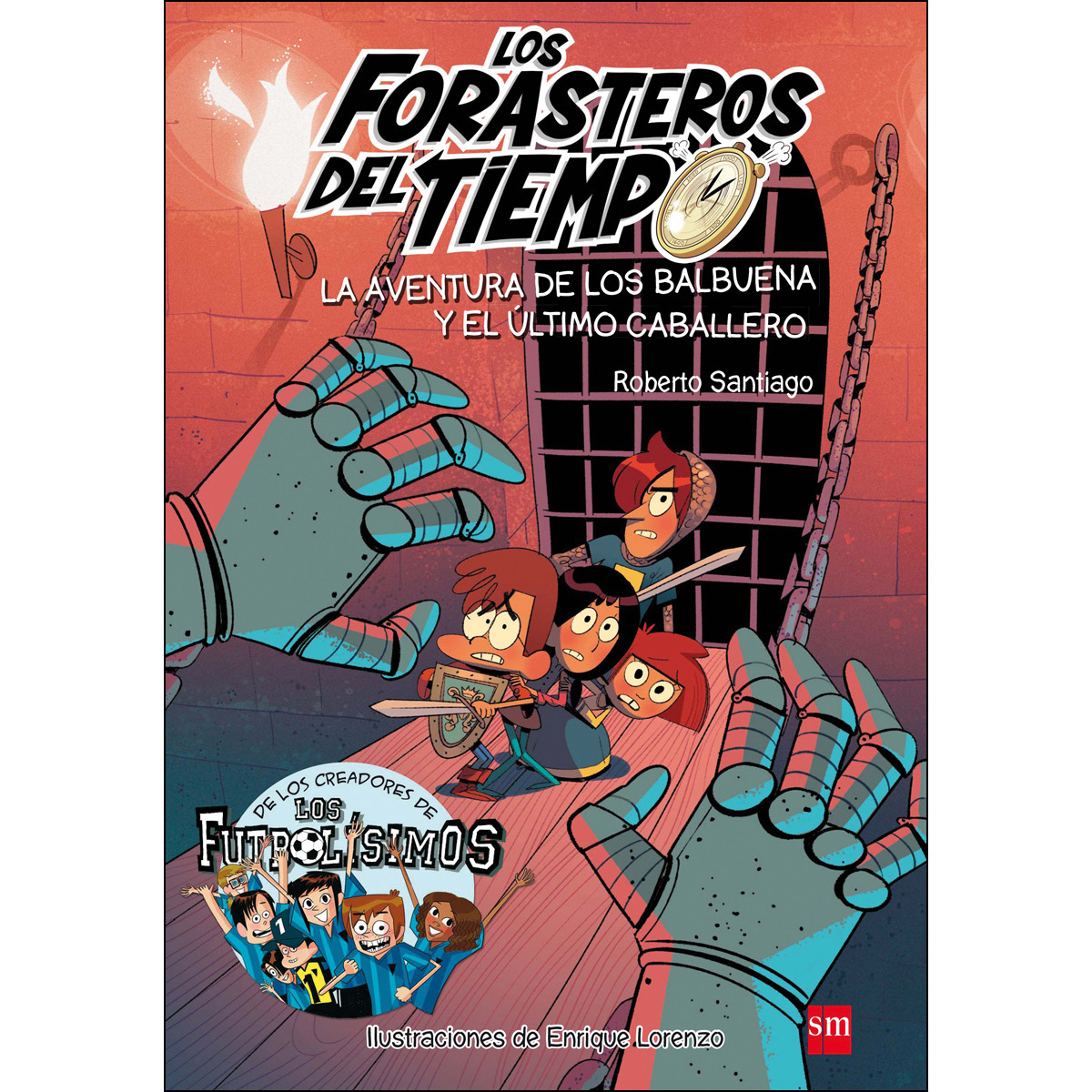 Los Forasteros del Tiempo 2:  La aventura de los Balbuena y el último caballero  (Tapa blanda) 1