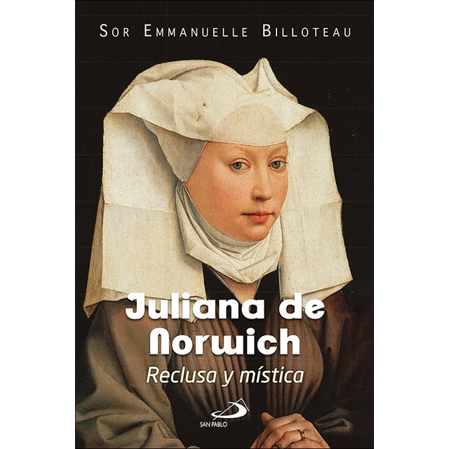 Juliana de Norwich: Reclusa y mística (Capa mole com abas) 1