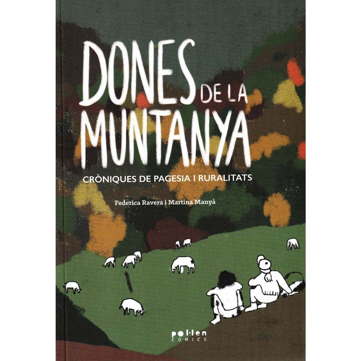 Imagem 0 de Dones de la muntanya: Cròniques de pagesia i ruralitats (Capa mole)