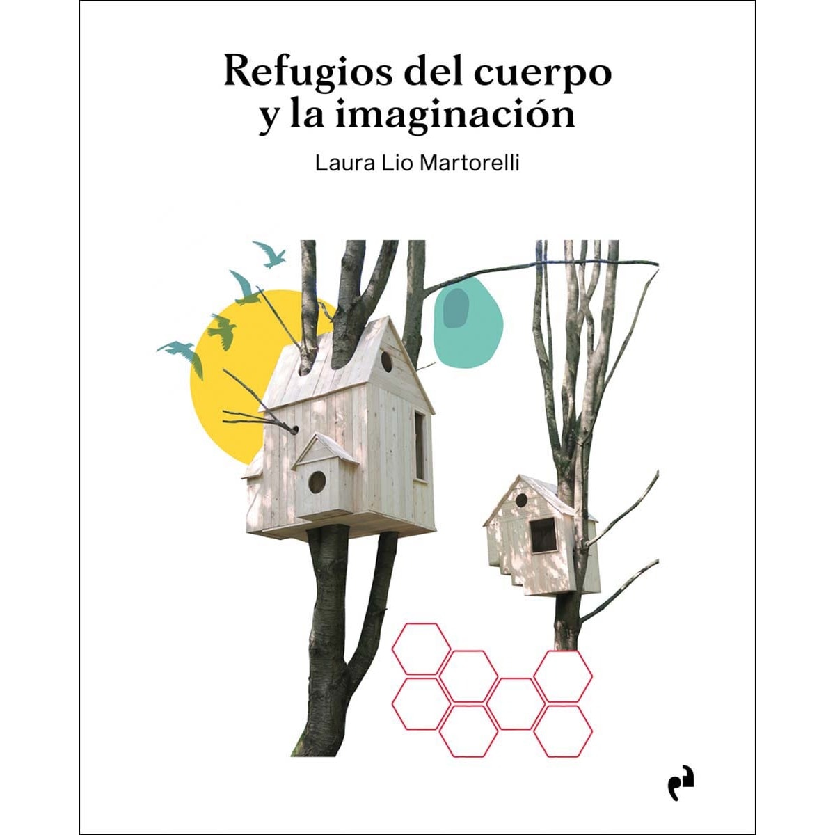 REFUGIOS DEL CUERPO Y LA IMAGINACIÓN 1