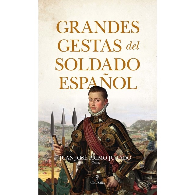 Imagen 0 de Grandes gestas del soldado español  (Tapa blanda)