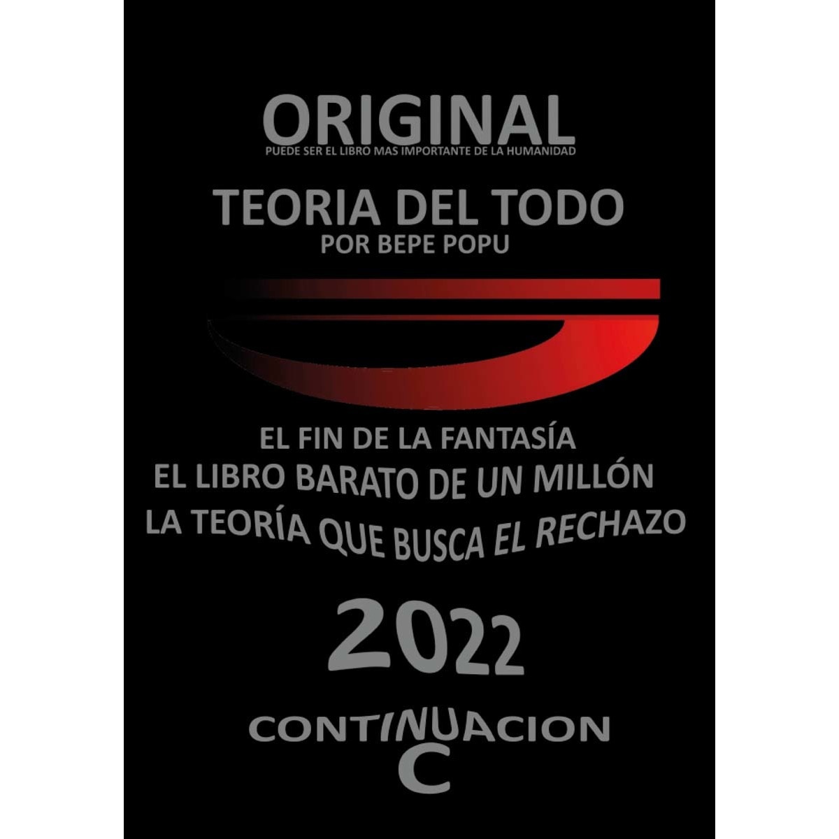 Imagem 0 de El libro barato de un millón: Continuación Teoría del Todo por Bepe Popu | El fin de la FANTASIA (Capa mole)