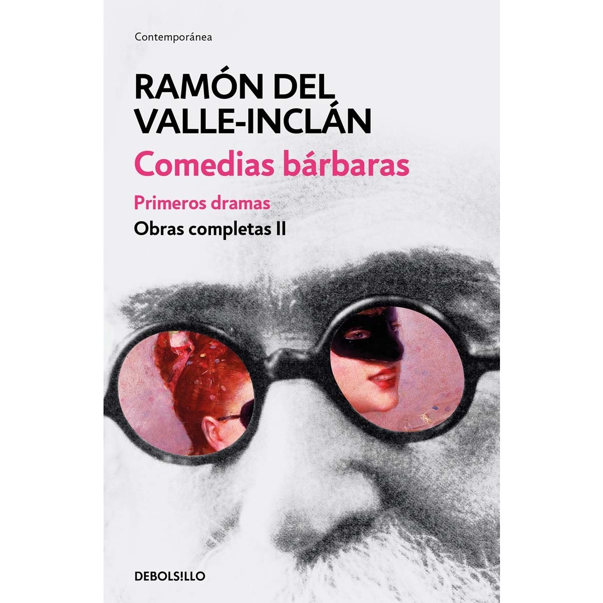 Imagen 0 de Comedias bárbaras. Primeros dramas (Obras completas Valle-Inclán 2)  (Bolsillo) (Tapa blanda)