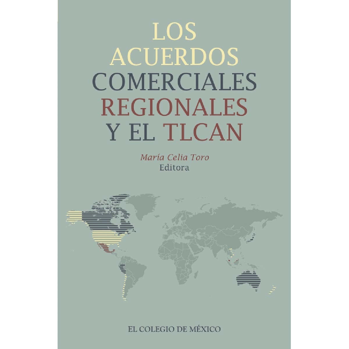 Imagem 0 de Los acuerdos comerciales regionales y el tlcan