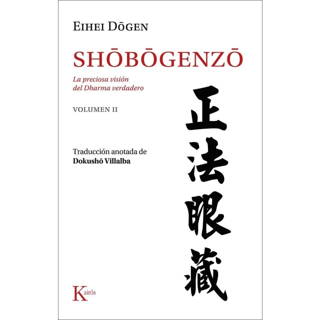 Imagen 0 de Shôbôgenzô [vol. 2]: La preciosa visión del Dharma verdadero  (Tapa blanda)