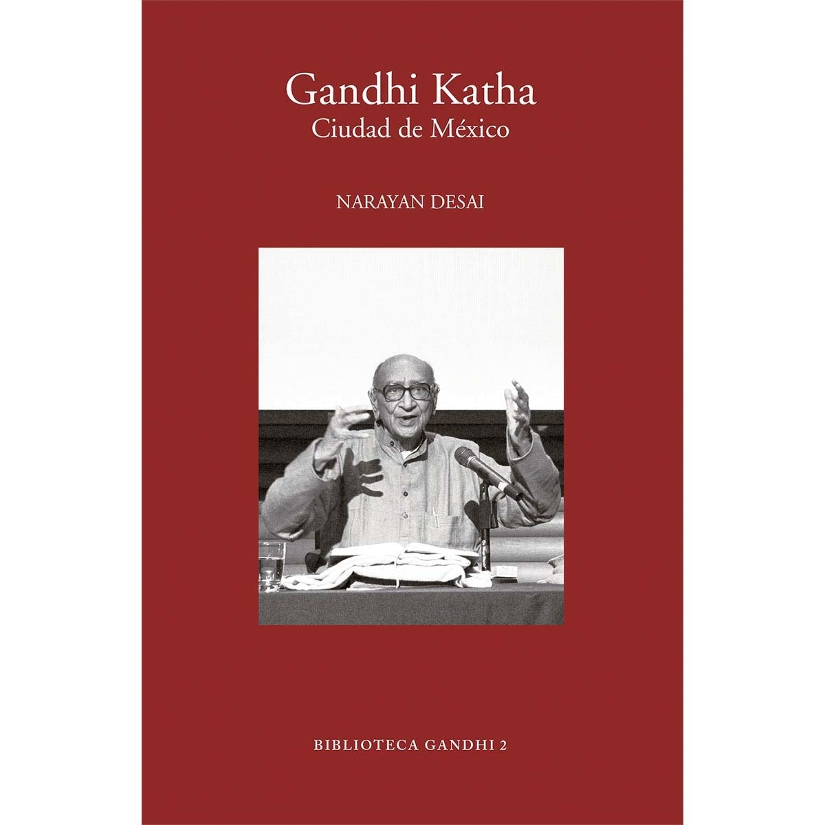 Gandhi katha, ciudad de méxico 1