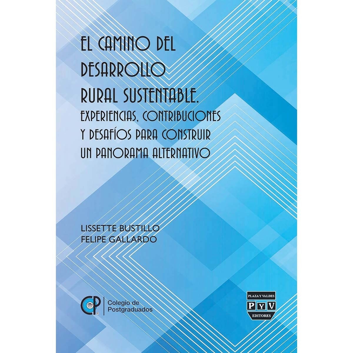 El camino del desarrollo rural sustentable 1