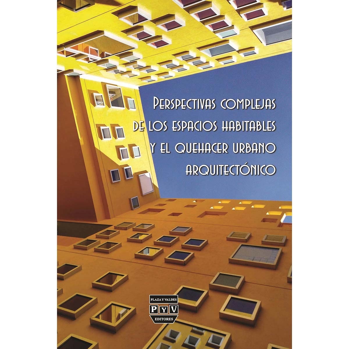 Imagem 0 de Perspectivas complejas de los espacios habitables