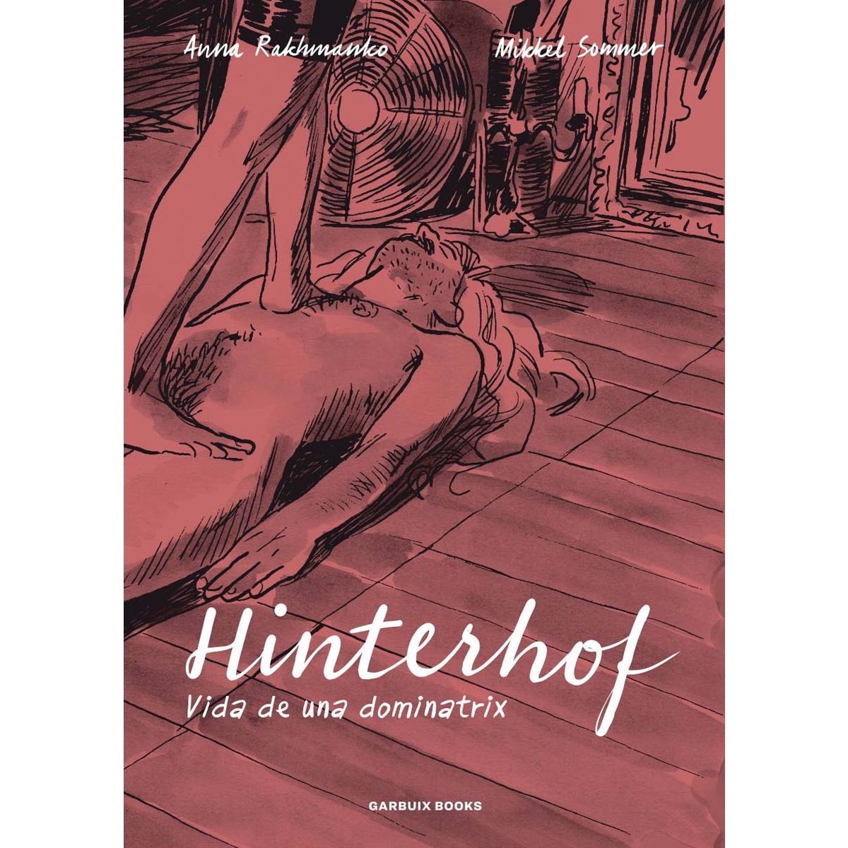 Hinterhof: Vida de una dominatrix (Capa mole com abas) 1