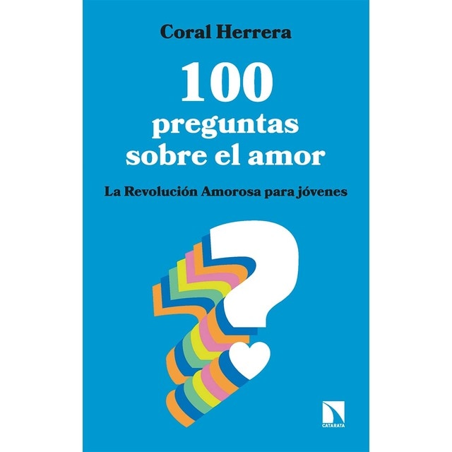 Imagen 0 de 100 preguntas sobre el amor: La Revolución Amorosa para jóvenes  (Tapa blanda)