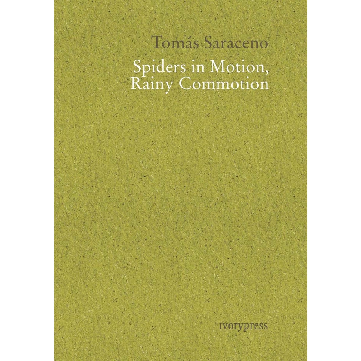Spiders in Motion, Rainy Commotion: (an ongoing collection of proverbs) 1