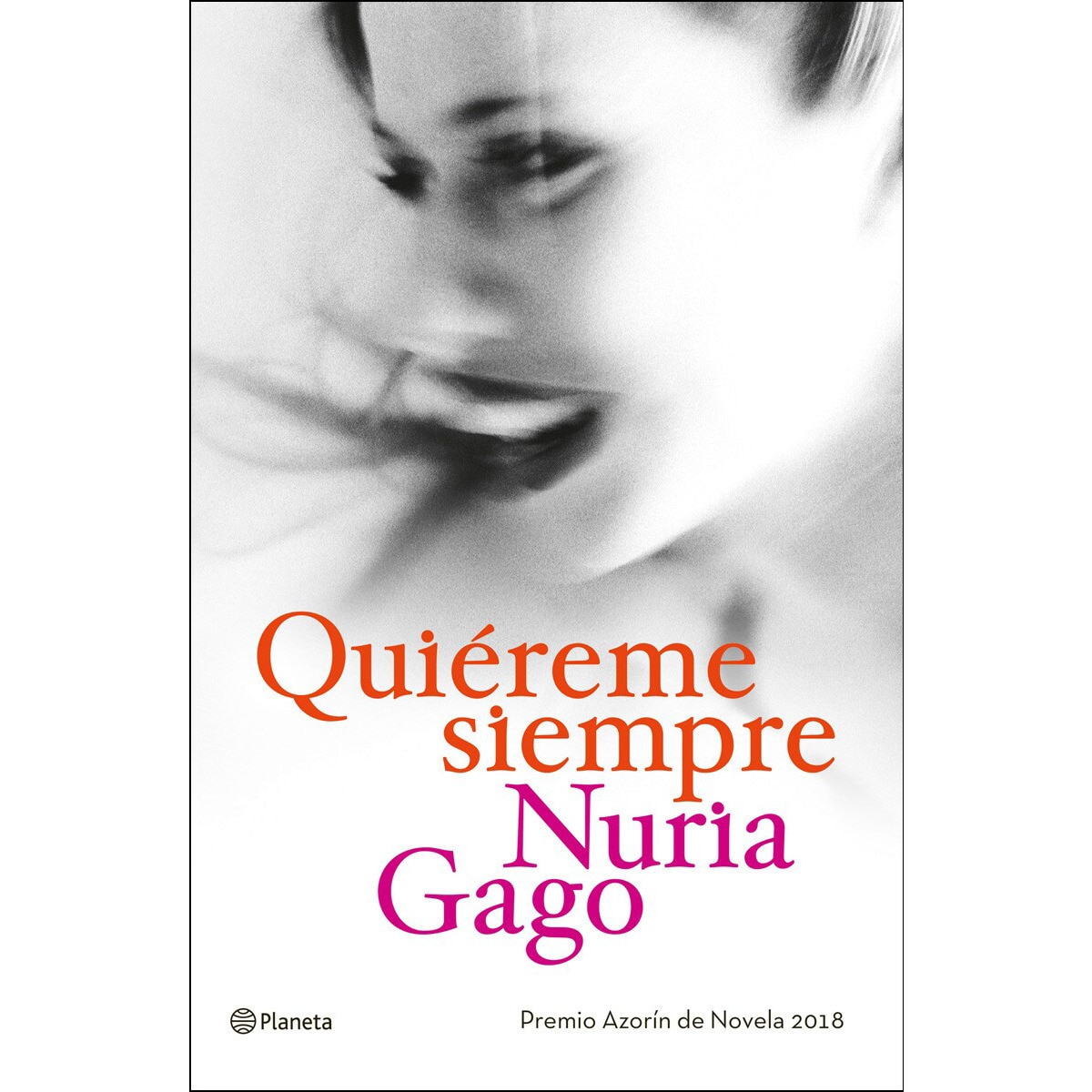 Quiéreme siempre: Premio Azorín de Novela 2018 (Capa dura) 1
