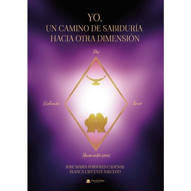 Yo, un camino de sabiduría hacia otra dimensión 1