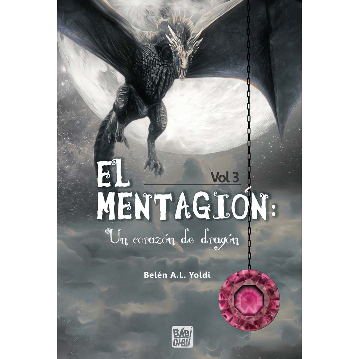 El mentagión Vol3: Un corazón de dragón (Capa mole com abas) 1