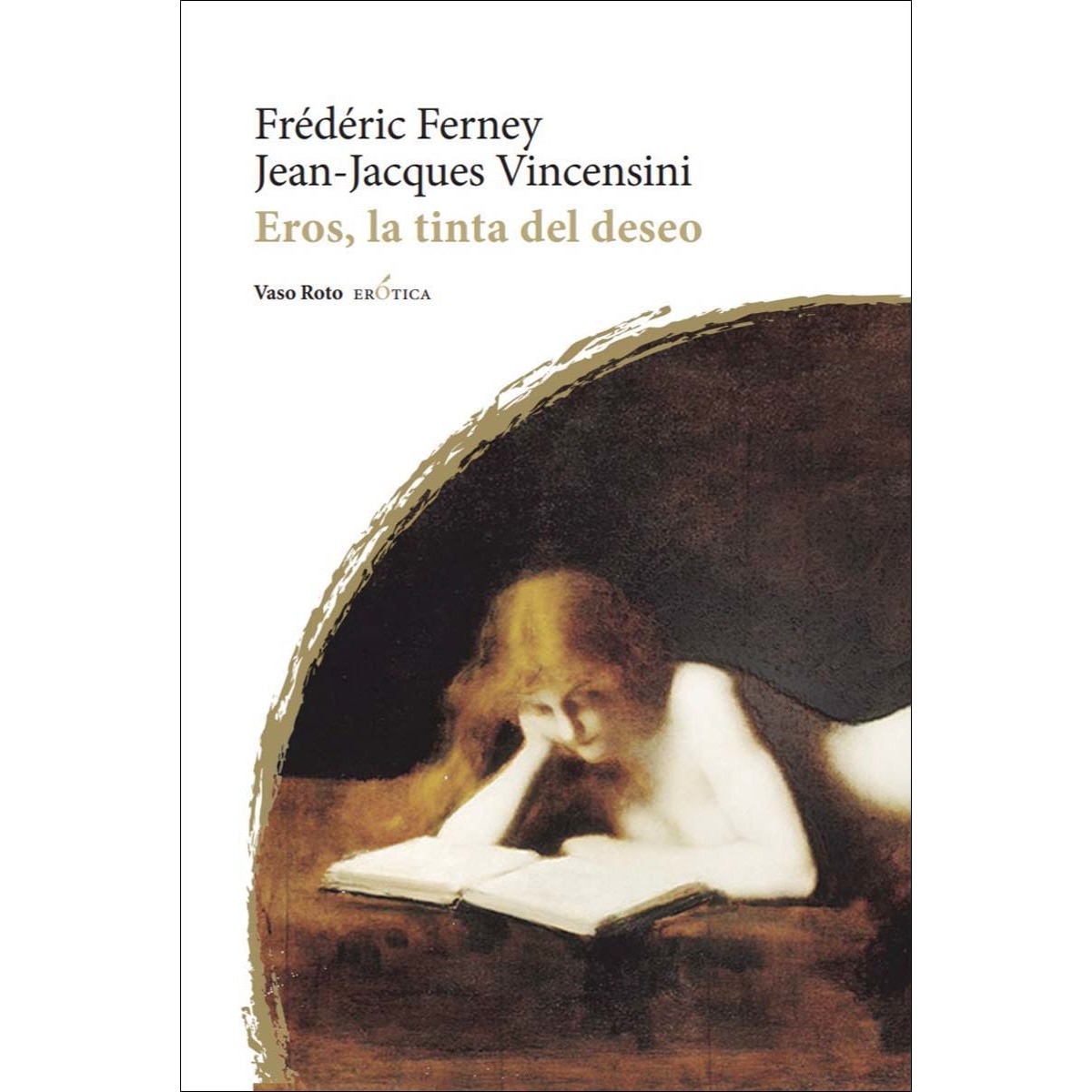 Eros, la tinta del deseo (Capa mole com abas) 1