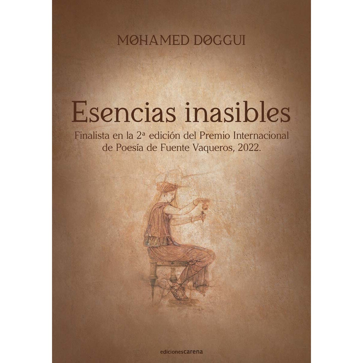 Esencias inasibles: Finalista en la segunda edición del Premio Internacional de Poesía de Fuente Vaqueros 2022 (Capa mole) 1