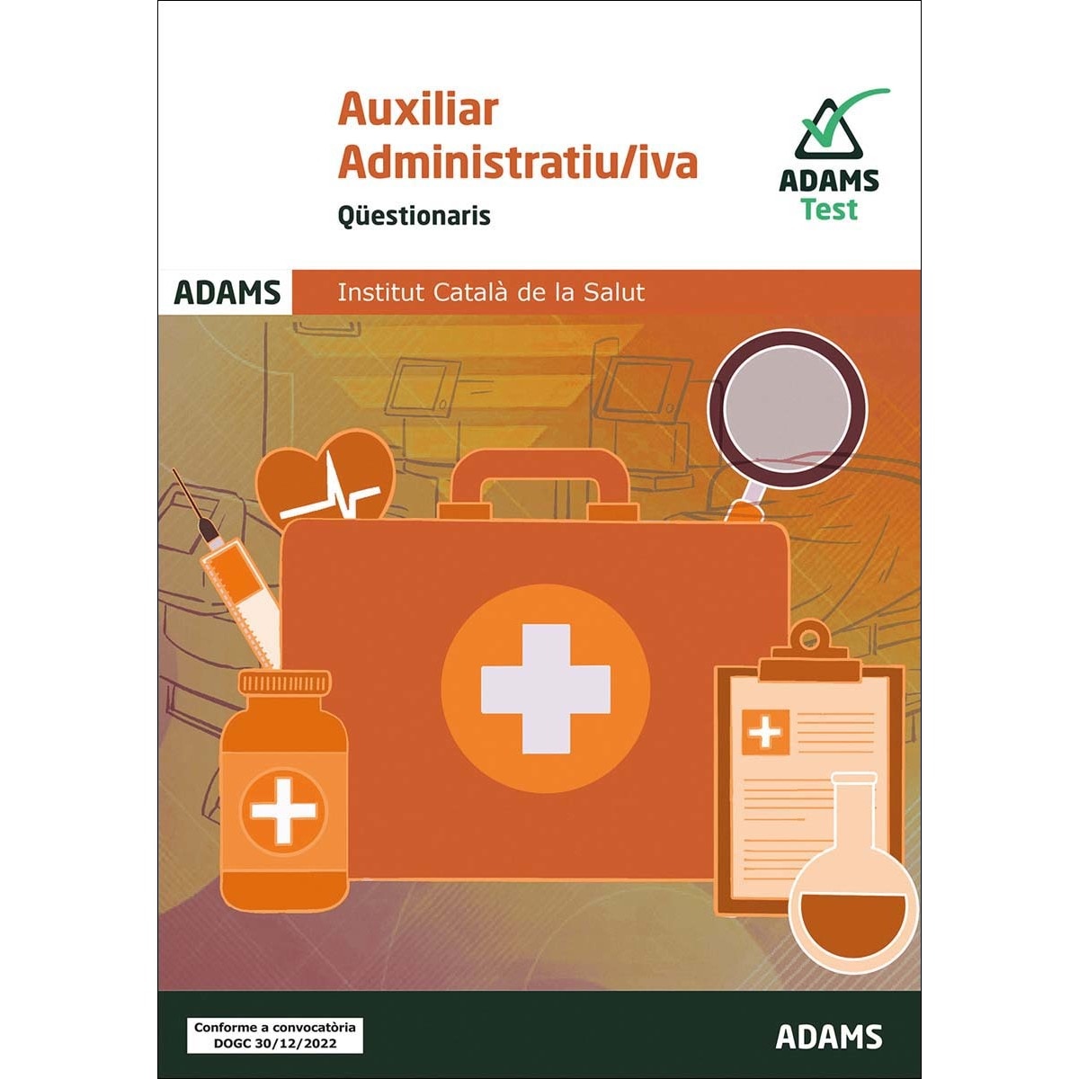 Qüestionaris Auxiliars Administratiu/iva Institut Catalá de la Salut (Capa mole) 1