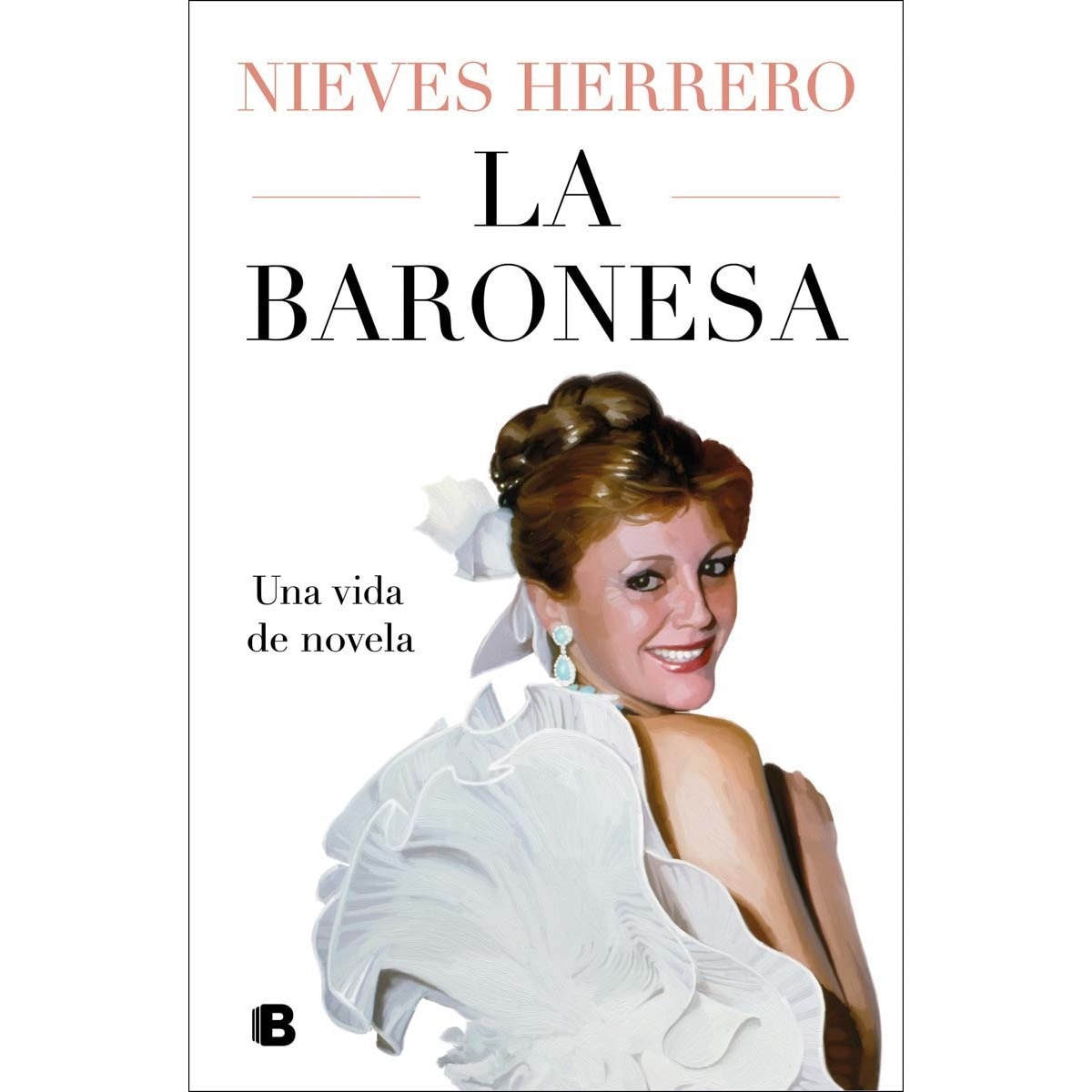 La Baronesa. Una vida de novela  (Tapa dura) 1