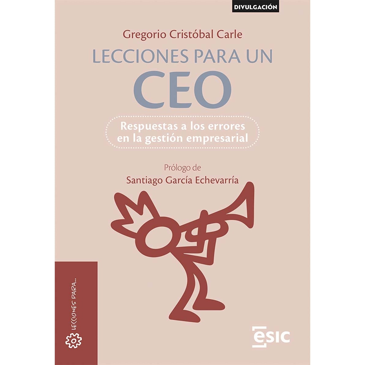 Imagem 0 de Lecciones para un CEO: Respuestas a los errores en la gestión empresarial (Capa mole com abas)
