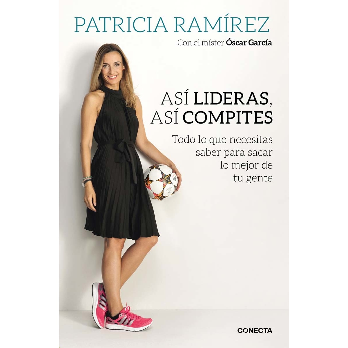 Imagem 0 de Así lideras, así compites: Todo lo que necesitas saber para sacar lo mejor de tu gente(Tapa blanda)