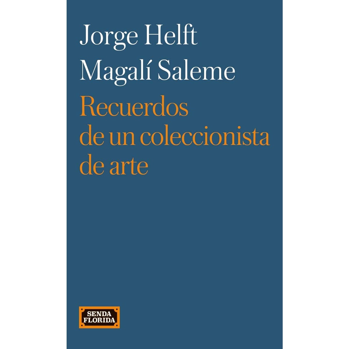 Imagem 0 de Recuerdos de un coleccionista de arte (Capa mole com abas)