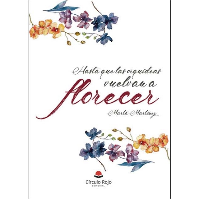 Hasta que las orquídeas vuelvan a florecer 1
